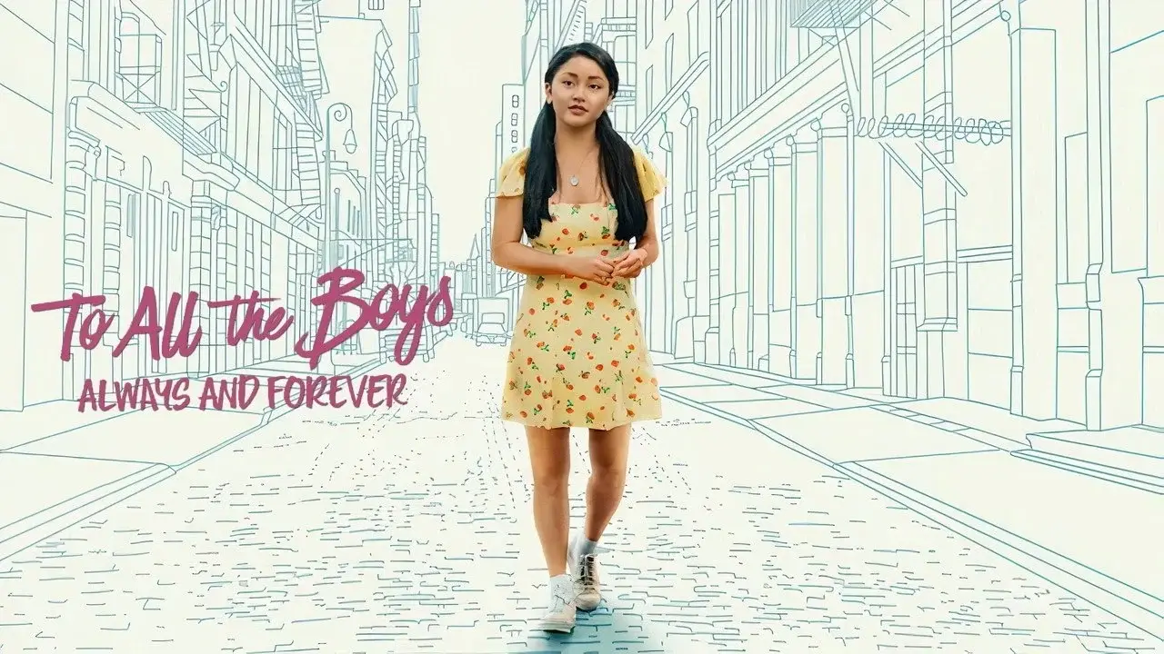 To All the Boys Always and Forever hdfilme