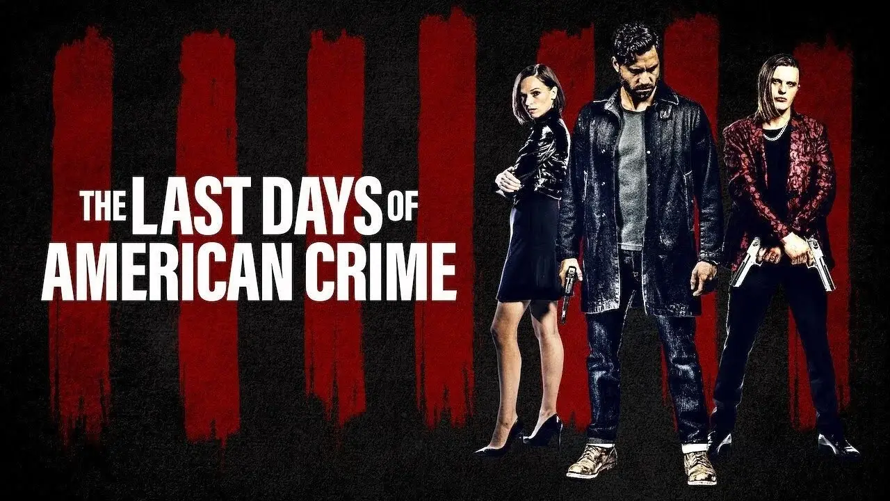 The Last Days of American Crime hdfilme