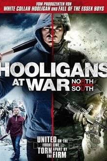 Hooligans at war - North vs. South hdfilme