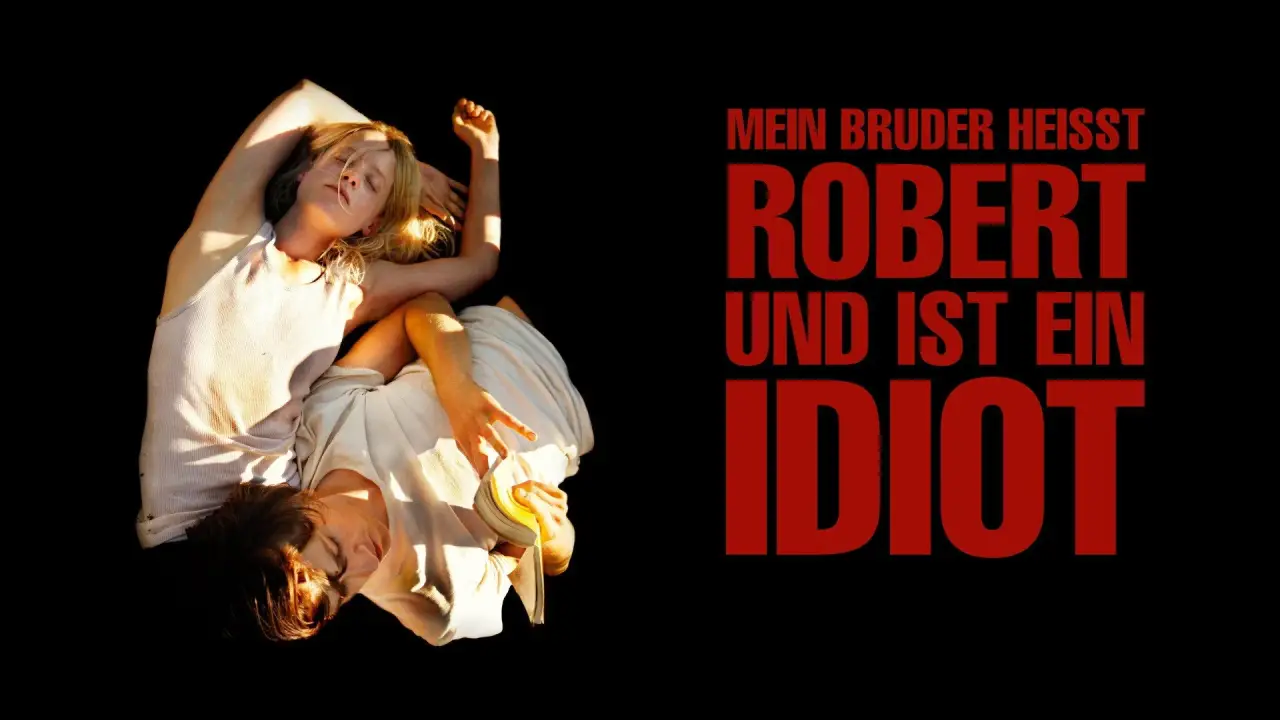 Mein Bruder heisst Robert und ist ein Idiot hdfilme