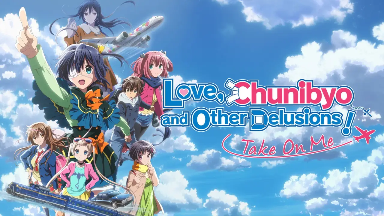Love, Chunibyo & Other Delusions! Take on Me hdfilme