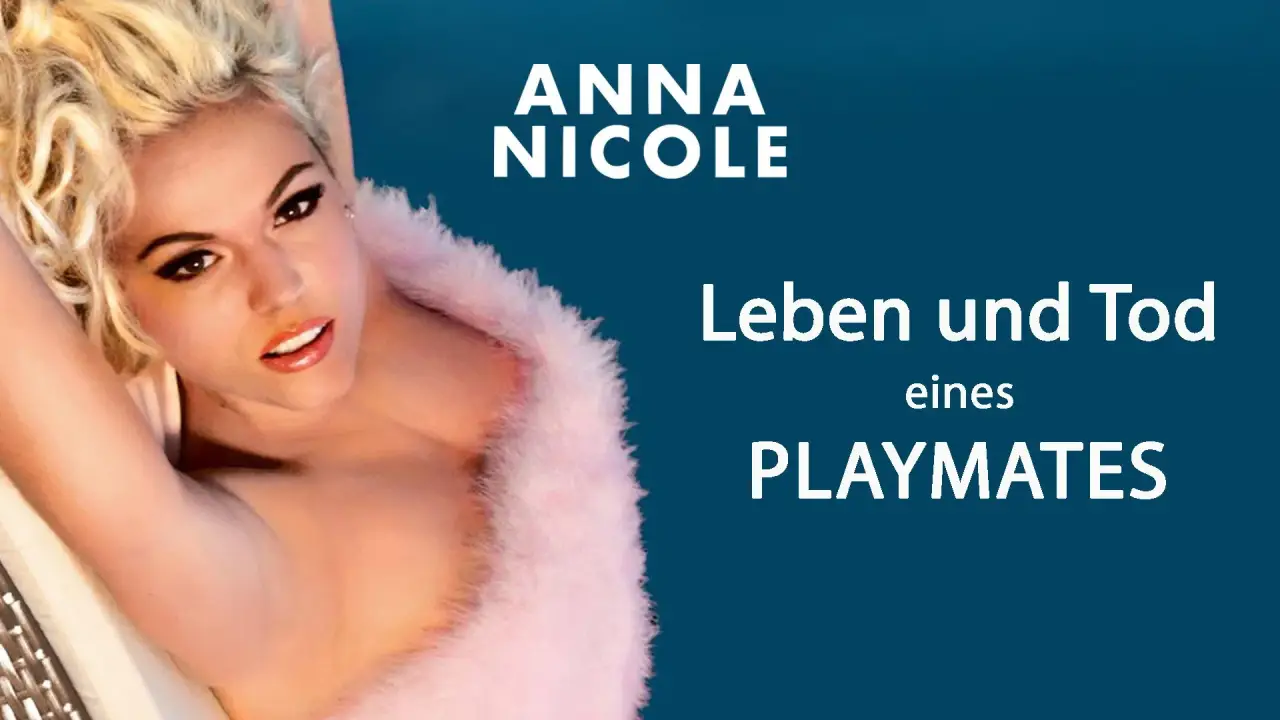 Anna Nicole - Leben und Tod eines Playmates hdfilme