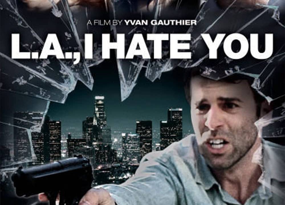 L.A., I Hate You hdfilme