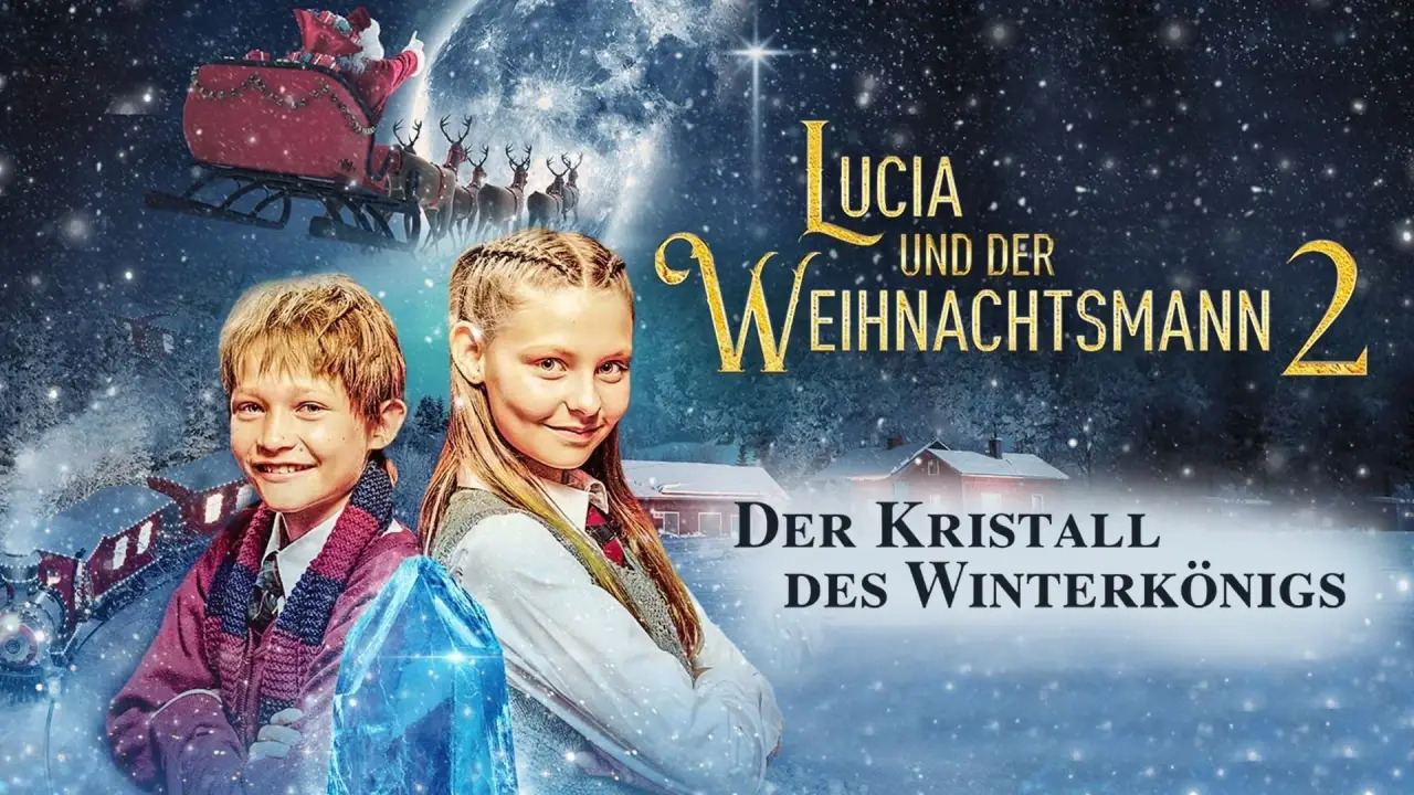 Lucia und der Weihnachtsmann 2 - Der Kristall des Winterkönigs hdfilme
