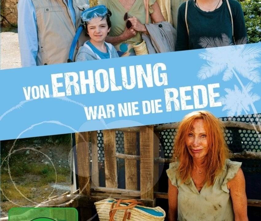 Von Erholung war nie die Rede hdfilme
