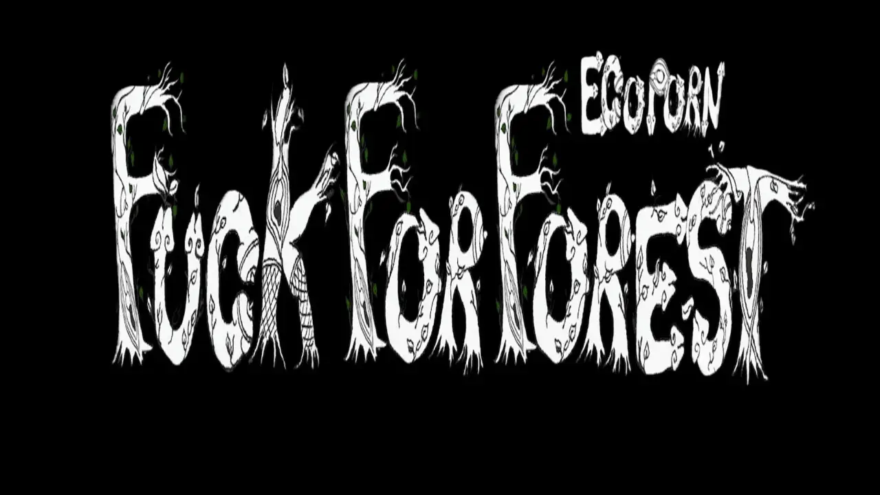 Fuck For Forest hdfilme