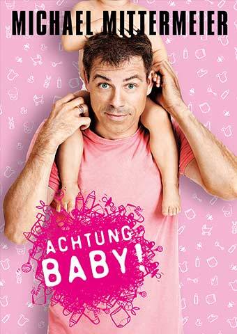 Michael Mittermeier - Achtung Baby hdfilme