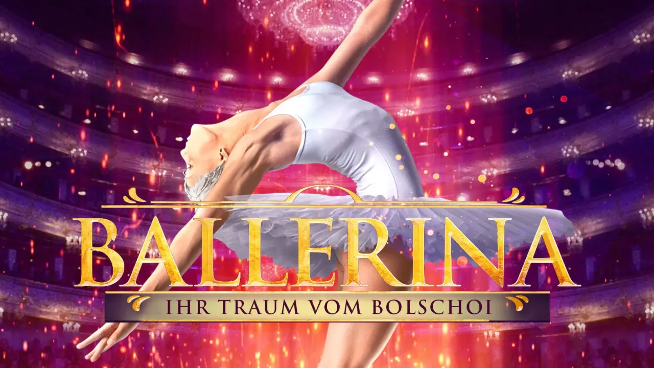 Ballerina - Ihr Traum vom Bolschoi hdfilme