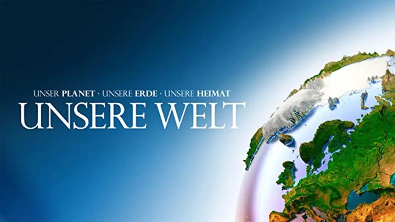 Unsere Welt hdfilme