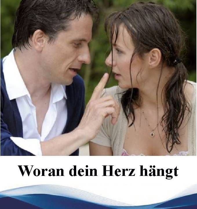 Woran dein Herz hängt hdfilme