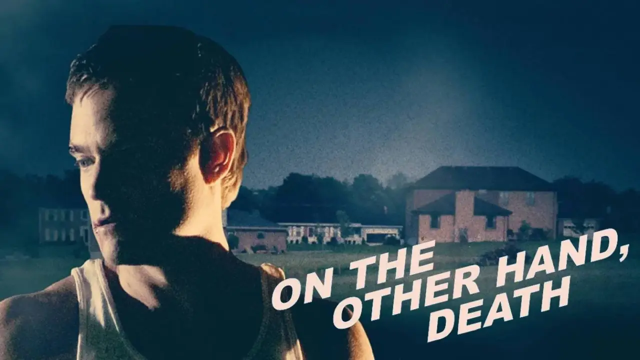 On the Other Hand, Death hdfilme