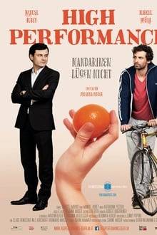 High Performance – Mandarinen lügen nicht hdfilme