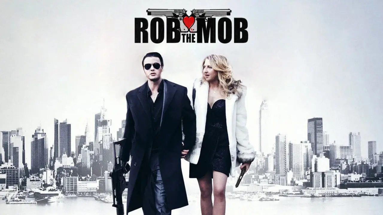 Rob the Mob hdfilme