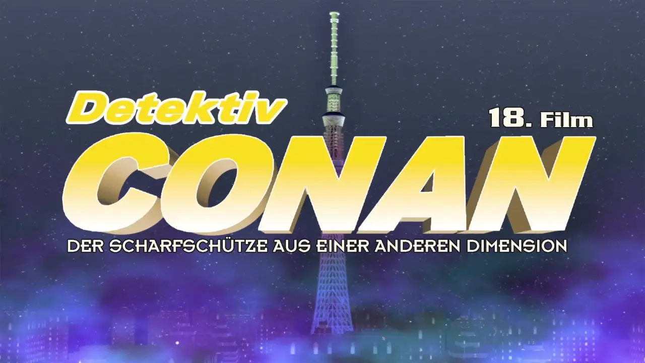 Detektiv Conan - Der Scharfschütze aus einer anderen Dimension hdfilme