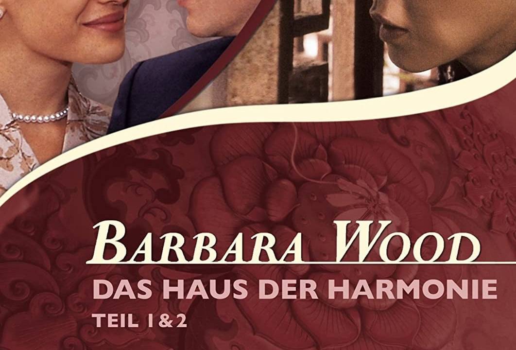 Barbara Wood - Das Haus der Harmonie hdfilme