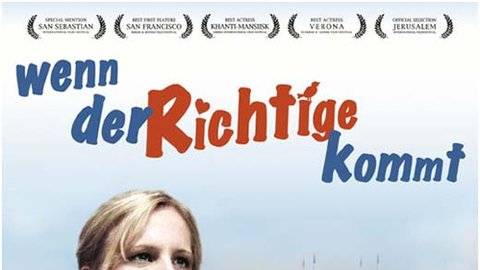 Wenn der Richtige kommt hdfilme