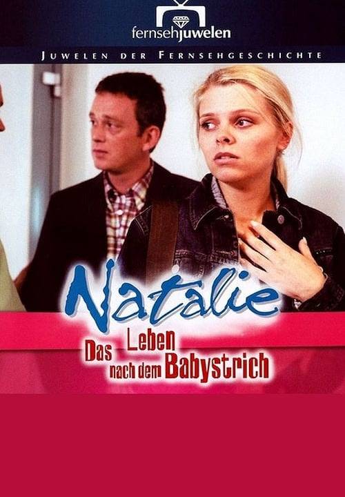 Natalie IV - Das Leben nach dem Babystrich hdfilme