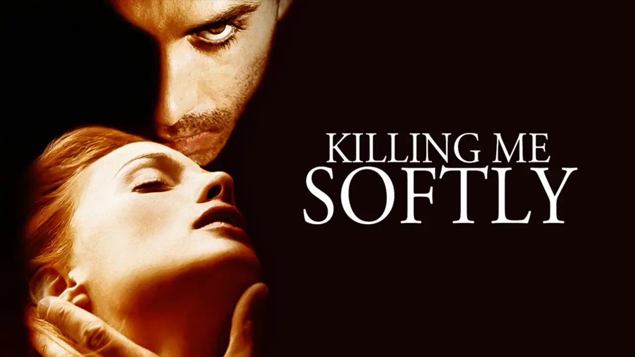 Killing Me Softly hdfilme