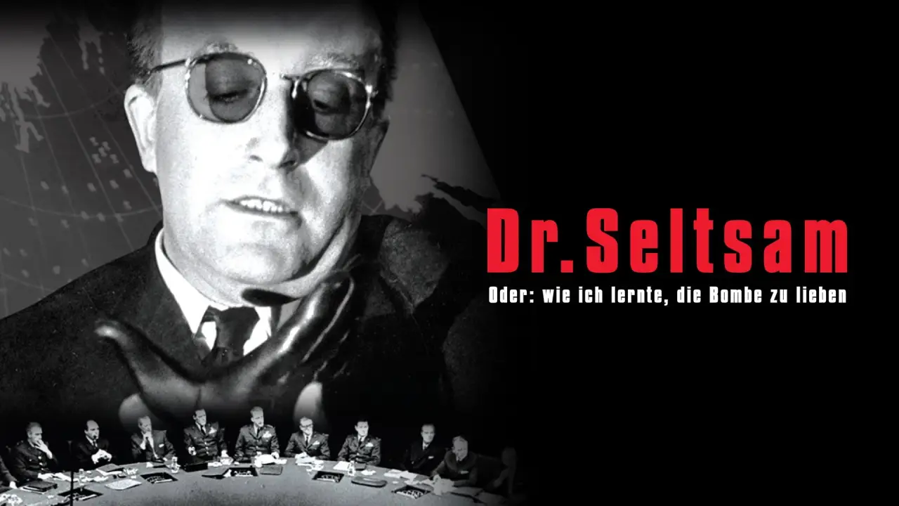 Dr. Seltsam oder: Wie ich lernte, die Bombe zu lieben hdfilme