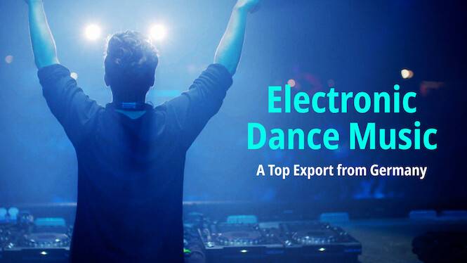 Electronic Dance Music - A Top Export from Germany hdfilme