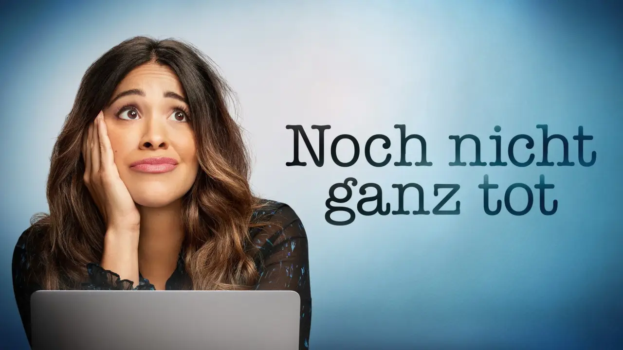 Noch nicht ganz tot hdfilme