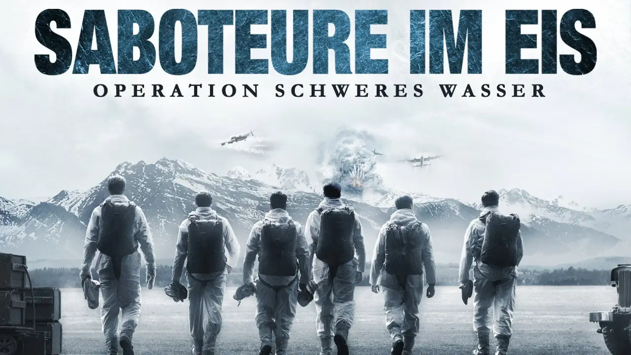 Saboteure im Eis - Operation Schweres Wasser hdfilme