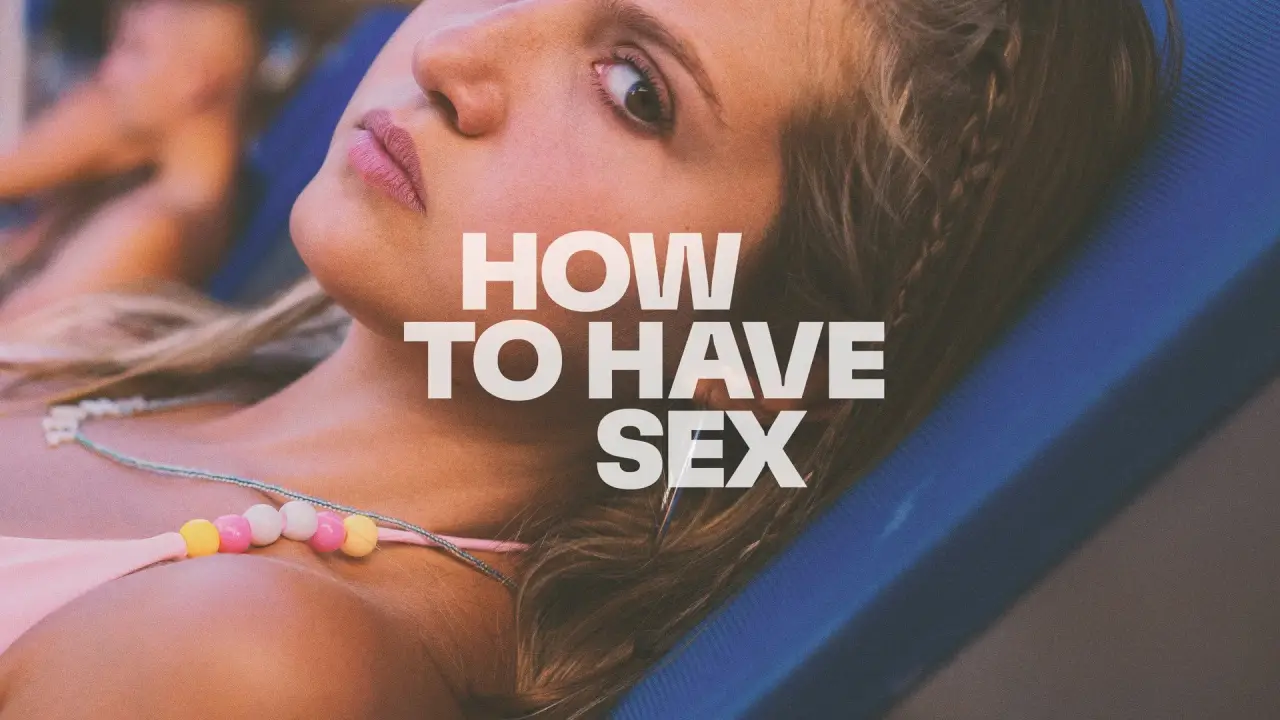 How to Have Sex hdfilme