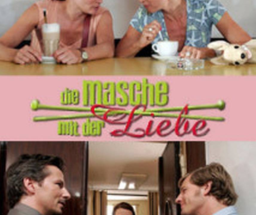 Die Masche mit der Liebe hdfilme