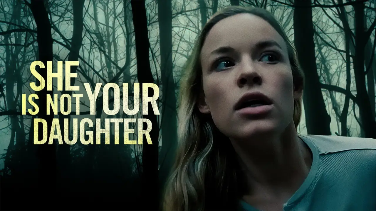She Is Not Your Daughter hdfilme