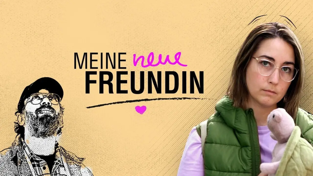 Meine neue Freundin hdfilme