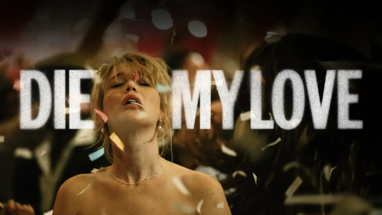 Die My Love hdfilme