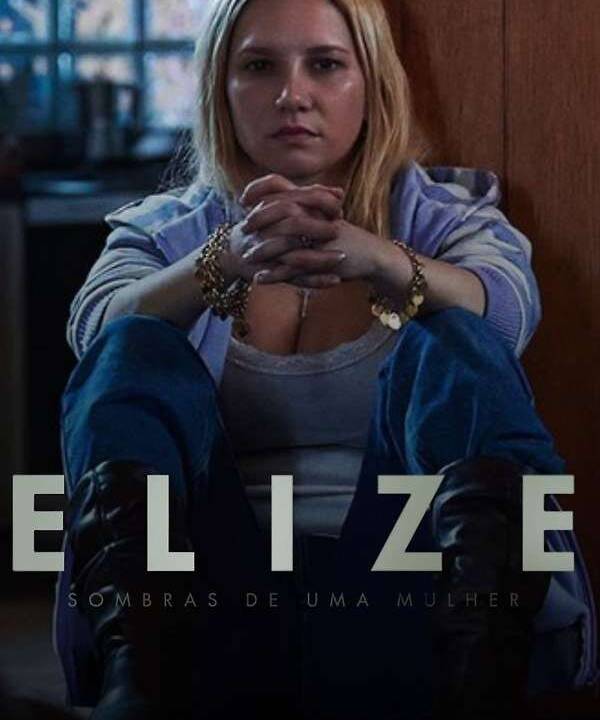 Elize: Sombras de Uma Mulher hdfilme