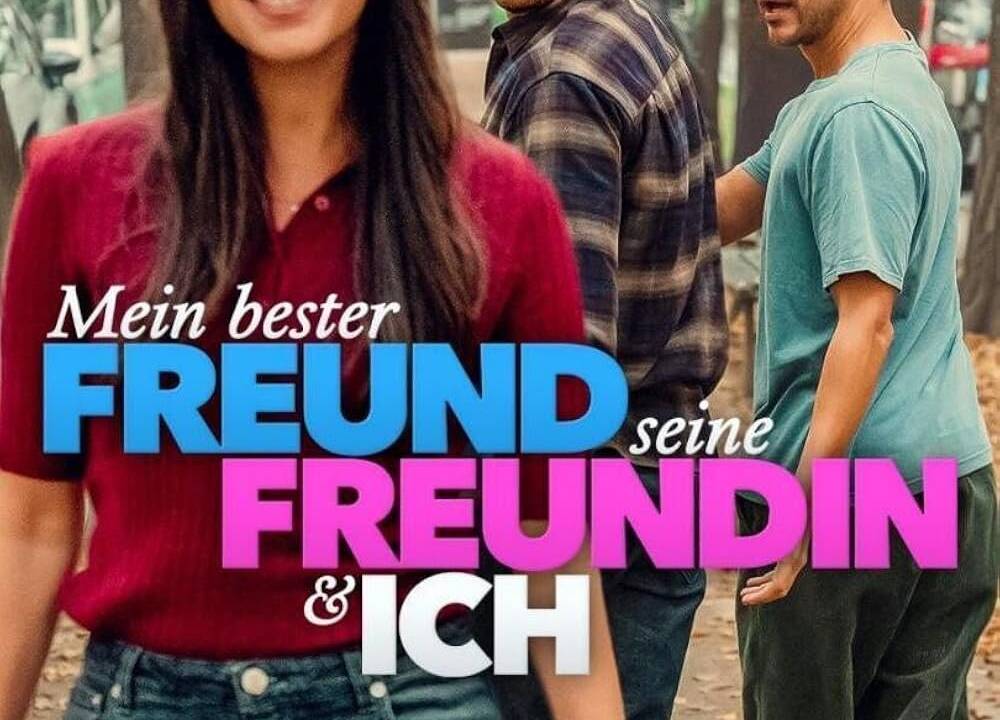 Mein bester Freund, seine Freundin und ich hdfilme