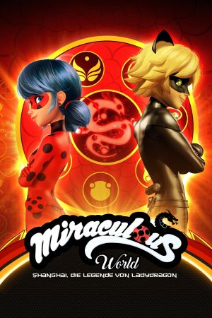 Miraculous World: Shanghai, Die Legende von Ladydragon poster