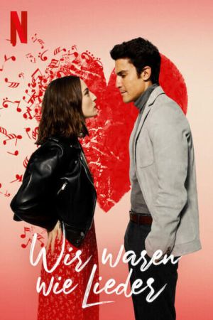 Wir waren wie Lieder poster