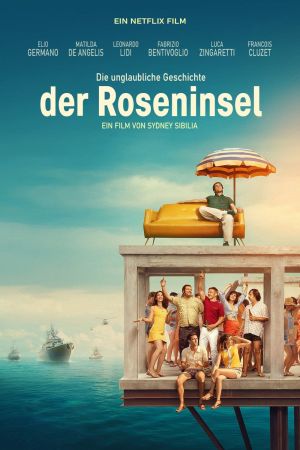 Die unglaubliche Geschichte der Roseninsel poster