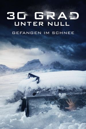 30 Grad unter Null - Gefangen im Schnee poster