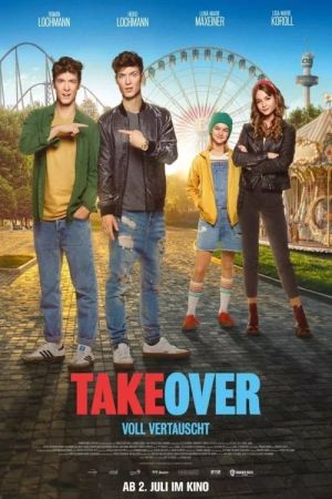 Takeover - Voll vertauscht poster