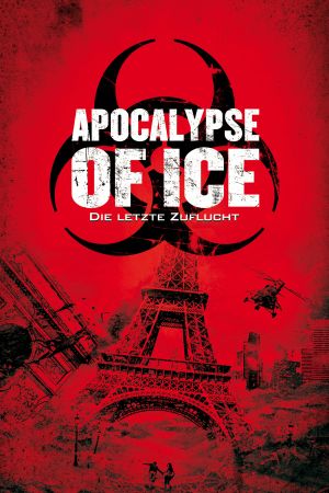 Apocalypse of Ice - Die letzte Zuflucht poster
