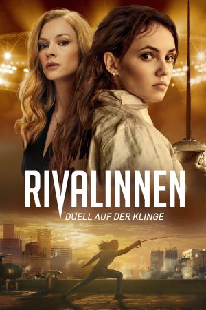 Rivalinnen: Duell auf der Klinge poster