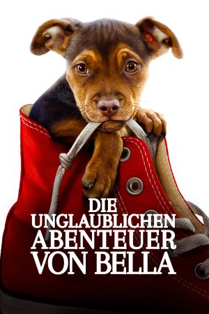 Die unglaublichen Abenteuer von Bella poster