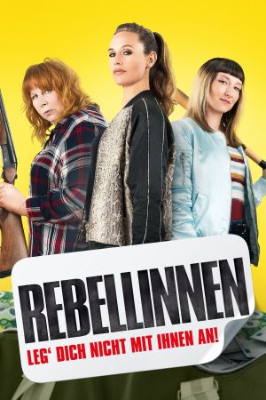 Rebellinnen - Leg dich nicht mit ihnen an! poster