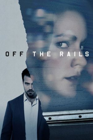 Off the Rails - Entgleist poster
