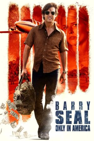Barry Seal - Only in America poster