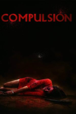 Compulsión - Abgründe der menschlichen Seele poster