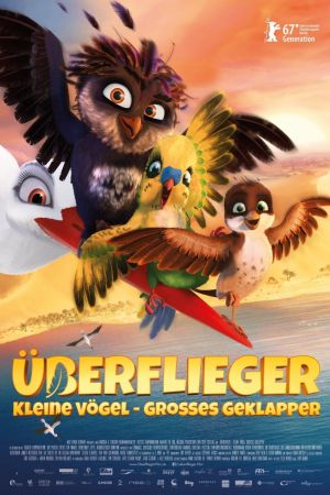 Überflieger – Kleine Vögel, großes Geklapper poster