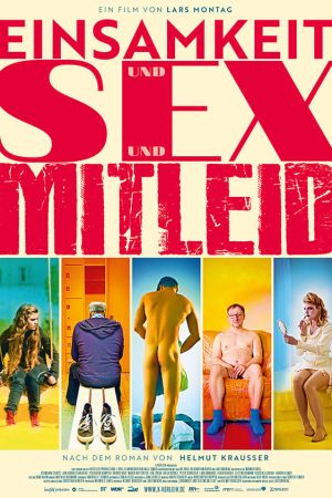 Einsamkeit und Sex und Mitleid poster