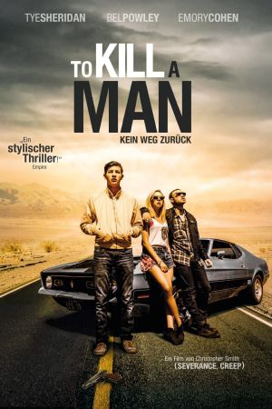To Kill a Man - Kein Weg zurück poster