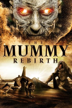 The Mummy: Die Wiedergeburt poster