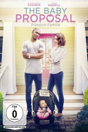 The Baby Proposal - Plötzlich Familie poster